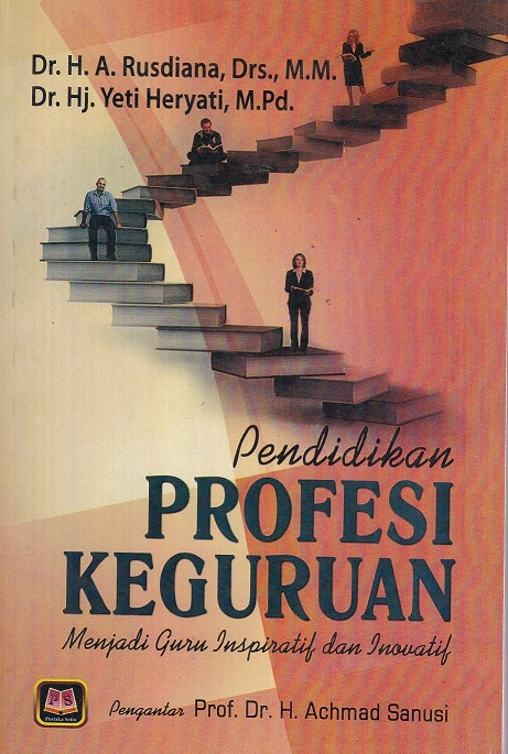 Pendidikan Profesi Keguruan: Menjadi Guru Inspiratif dan Inovatif