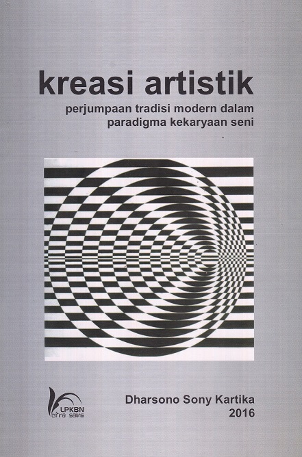 Kreasi Artistik: Perjumpaan Tradisi Modern dalam Paradigma Kekaryaan Seni