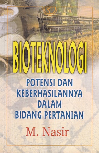 Bioteknologi: Potensi dan Keberhasilannya dalam Bidang Pertanian