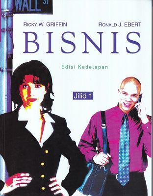 Bisnis Edisi Kedelapan Jilid 1 = Business Eighth Edition