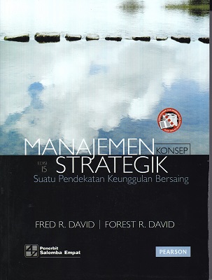 Manajemen Strategik Edisi 15: Suatu Pendekatan Keunggulan Bersaing = Strategic Management