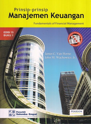Prinsip-prinsip Manajemen Keuangan Edisi 13 Buku 1 = Fundamental of Financial Management